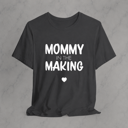 Mommy In The Making Graphic Tee | Pregnancy Announcement Shirt | Cute Mama To Be T-Shirt | Maternity Graphic Tee