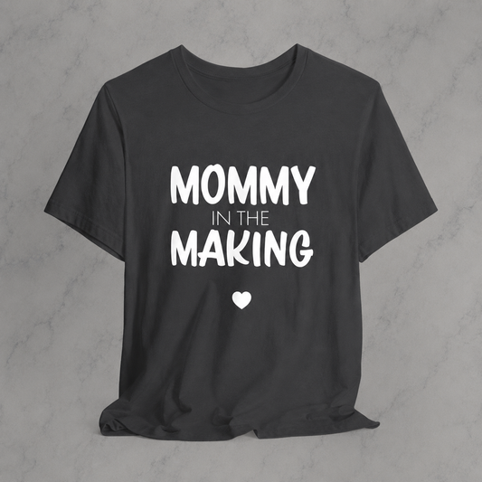 Mommy In The Making Graphic Tee | Pregnancy Announcement Shirt | Cute Mama To Be T-Shirt | Maternity Graphic Tee
