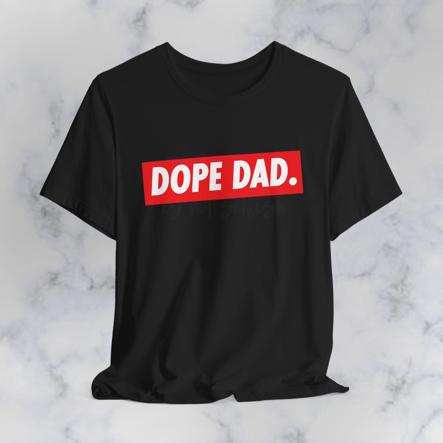 Dope Dad Graphic Tee | Father’s Day Shirt | Trendy Dad Tee | Minimalist Streetwear Shirt