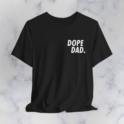 Dope Dad Graphic Tee #2 | Father’s Day Shirt | Trendy Dad Tee | Minimalist Streetwear Shirt